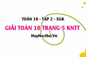 Giải Toán 10 trang 5 tập 2 Kết nối tri thức
